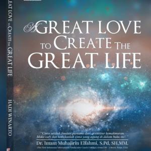 Buku A Great Love to Create The Great Life